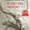 RUEDA DEL TIEMPO, LA (VOL. 2/2): EL OJO DEL MUNDO [RUSTICA]