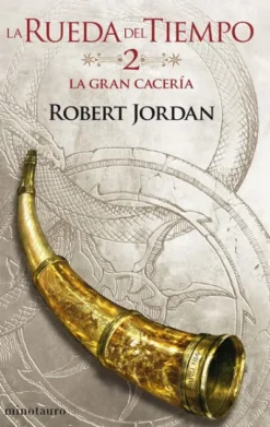 RUEDA DEL TIEMPO, LA (VOL. 02): LA GRAN CACERIA, LA [RUSTICA]