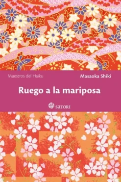 RUEGO A LA MARIPOSA [RUSTICA]