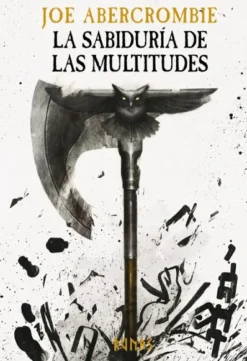 SABIDURIA DE LAS MULTITUDES, LA (LA ERA DE LA LOCURA 3) [CARTONE]