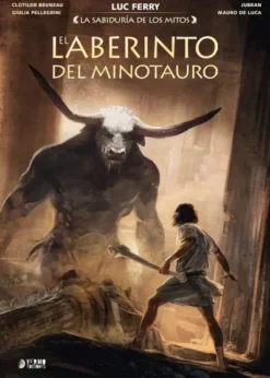 SABIDURIA DE LOS MITOS, LA: EL LABERINTO DEL MINOTAURO [CARTONE]