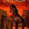 SABIDURIA DE LOS MITOS, LA: LA ILIADA [CARTONE]