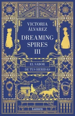 SABOR DE TUS HERIDAS, EL (DREAMING SPIRES 3) [RUSTICA]