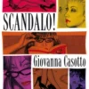 SCANDALO! [CARTONE]