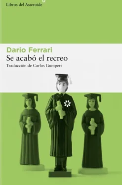 SE ACABO EL RECREO [RUSTICA]