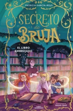 SECRETO DE BRUJA Nº03: EL LIBRO EMBRUJADO [CARTONE]