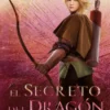 SECRETO DEL DRAGON, EL (EL SENDERO DEL GUARDABOSQUES, LIBRO 17) [CARTONE]