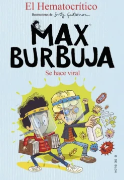 SE HACE VIRAL (MAX BURBUJA 3) [RUSTICA]