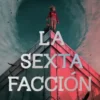 SEXTA FACCION, LA(LA SEXTA FACCION 1) [RUSTICA]