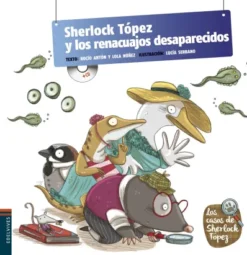 SHERLOCK TOPEZ Y LOS RENACUAJOS DESAPARECIDOS [CARTONE]