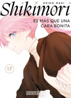 SHIKIMORI ES MAS QUE UNA CARA BONITA Nº17 [RUSTICA]