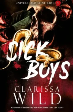 SICK BOYS (UNIVERSIDAD DE SPINE RIDGE 1) [RUSTICA]