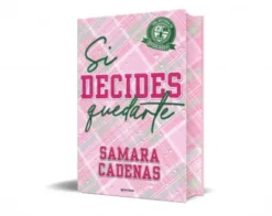 SI DECIDES QUEDARTE (EDICION LIMITADA CON CANTOS PINTADOS) [RUSTICA]