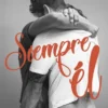 SIEMPRE EL [RUSTICA]
