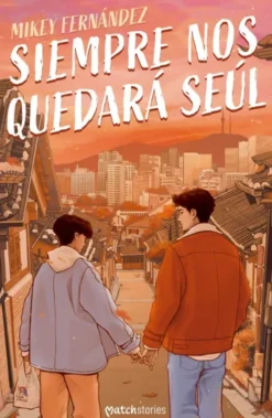 SIEMPRE NOS QUEDARA SEUL (FIRMADO POR SU AUTOR) [RUSTICA]