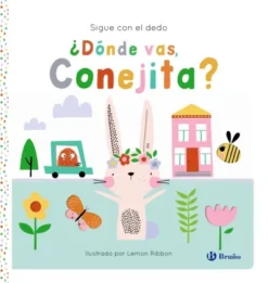 SIGUE CON EL DEDO: ¿DONDE VAS, CONEJITA? [CARTONE]