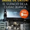 SILENCIO DE LA CIUDAD BLANCA, EL (LA CIUDAD BLANCA 1) [BOLSILLO]