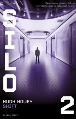 SILO VOLUMEN 2: SHIFT (TRILOGIA DEL SILO) [RUSTICA]