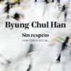SIN RESPETO: UNA CRISIS SOCIAL [RUSTICA]