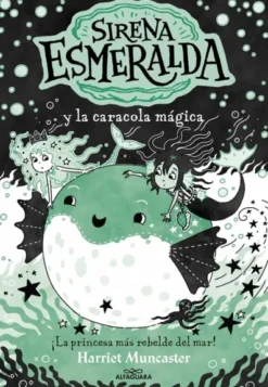 SIRENA ESMERALDA Nº05: SIRENA ESMERALDA Y LA CARACOLA MAGICA [RUSTICA]