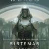 SISTEMAS CRITICOS (LOS DIARIOS DE MATABOT 1) [CARTONE]