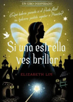SI UNA ESTRELLA VES BRILLAR (UN GIRO INESPERADO) [RUSTICA]