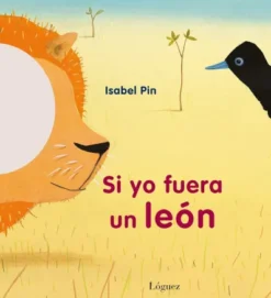 SI YO FUERA UN LEON [CARTONE]