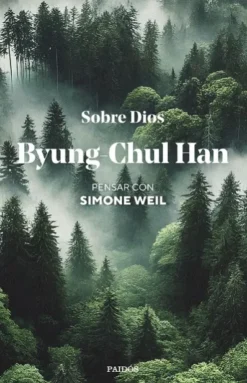 SOBRE DIOS: PENSAR CON SIMONE WEIL [RUSTICA]