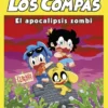 SOBREVIVIENDO 100 DÍAS CON LOS COMPAS: EL APOCALIPSIS ZOMBI [RUSTICA]