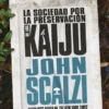 SOCIEDAD POR LA PRESERVACION DE LOS KAIJU, LA [RUSTICA]
