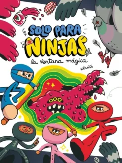 SOLO PARA NINJAS Nº03: LA VENTANA MAGICA [CARTONE]