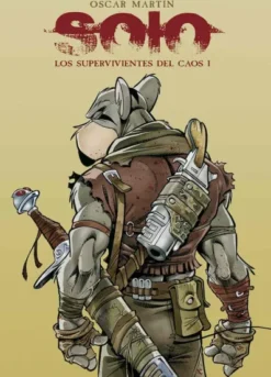 SOLO VOL.1: LOS SUPERVIVIENTES DEL CAOS I [CARTONE]