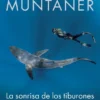 SONRISA DE LOS TIBURONES, LA [RUSTICA]
