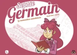 SOPHIE GERMAIN: LA MATEMATICA AUTODIDACTA [CARTONE]