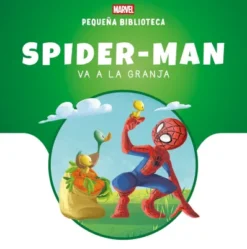 SPIDER-MAN VA A LA GRANJA (PEQUEÑA BIBLIOTECA DISNEY) [CARTONE]