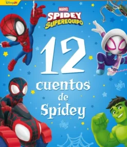 SPIDEY Y SU SUPEREQUIPO: 12 CUENTOS DE SPIDEY [RUSTICA]