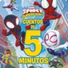 SPIDEY Y SU SUPEREQUIPO: CUENTOS DE 5 MINUTOS [CARTONE]
