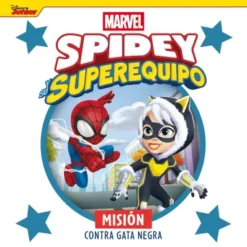SPIDEY Y SU SUPEREQUIPO: MISION CONTRA GATA NEGRA [CARTONE]