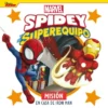 SPIDEY Y SU SUPEREQUIPO: MISION EN CASA DE IRON MAN [CARTONE]