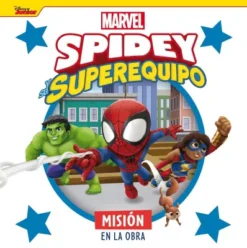 SPIDEY Y SU SUPEREQUIPO: MISION EN LA OBRA [CARTONE]