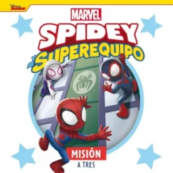 SPIDEY Y SU SUPEREQUIPO: MISION A TRES [CARTONE]