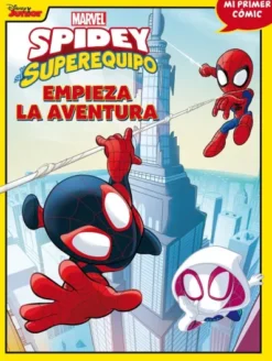 SPIDEY Y SU SUPEREQUIPO VOL.01: EMPIEZA LA AVENTURA (MI PRIMER COMIC) [CARTONE]