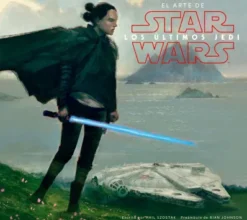 STAR WARS: EL ARTE DE LOS ULTIMOS JEDI (EPISODIO VIII) [CARTONE]