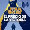 STAR WARS ESCUADRON ALFABETO Nº03: EL PRECIO DE LA VICTORIA (NOVELA) [RUSTICA]