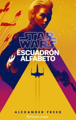 STAR WARS ESCUADRON ALFABETO Nº01 (NOVELA) [RUSTICA]