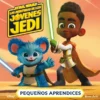 STAR WARS LAS AVENTURAS DE LOS JOVENES JEDI: PEQUEÑOS APRENDICES [CARTONE]
