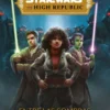 STAR WARS THE HIGH REPUBLIC: ENTRE LAS SOMBRAS (NOVELA) [RUSTICA]