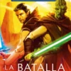 STAR WARS THE HIGH REPUBLIC: LA BATALLA DE JEDHA (NOVELA) [RUSTICA]