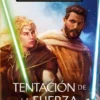 STAR WARS: THE HIGH REPUBLIC VOL. 2 (TENTACION DE LA FUERZA) [RUSTICA]