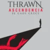 STAR WARS: THRAWN ASCENDENCIA VOL.1, EL CAOS CRECE [RUSTICA]